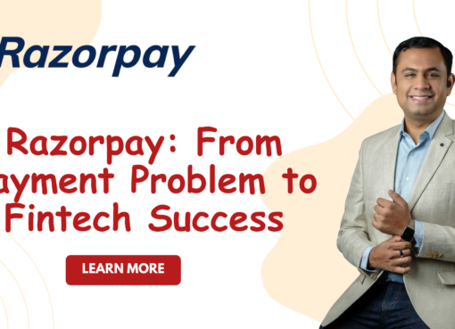Razorpay Success Story | How a Simple Payment Problem Became a Leading Fintech Business